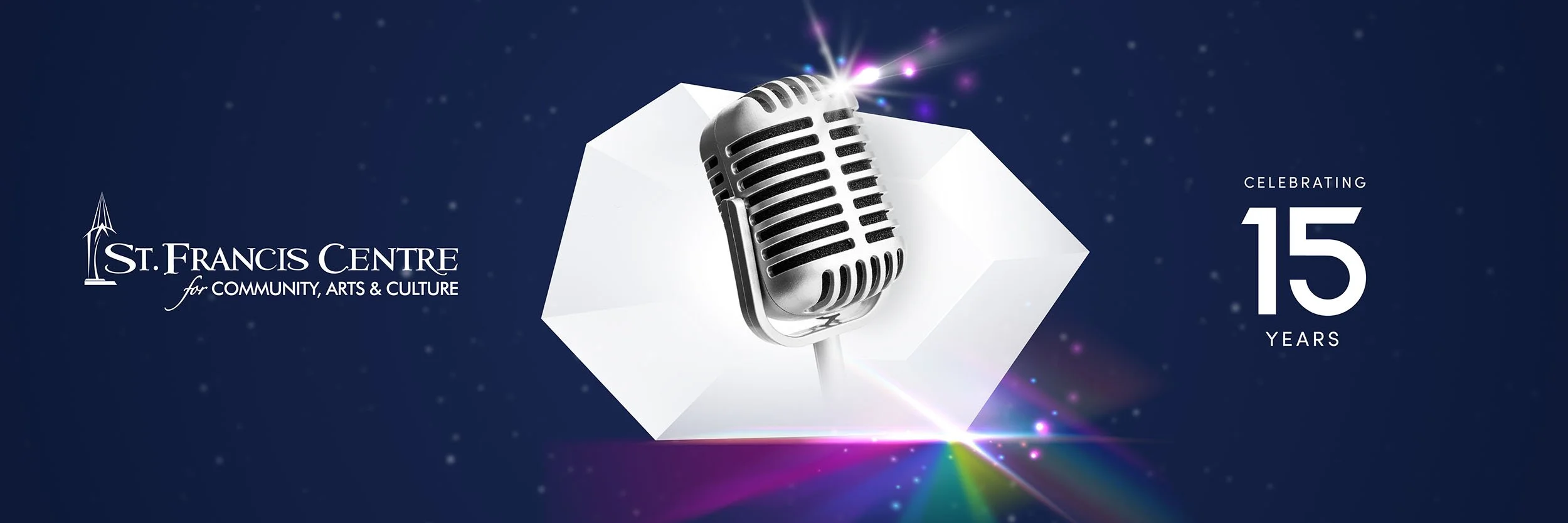 Graphic celebrating 15 years of St. Francis Centre for Community Arts & Culture with a large vintage microphone, starry background, and colorful light effects.