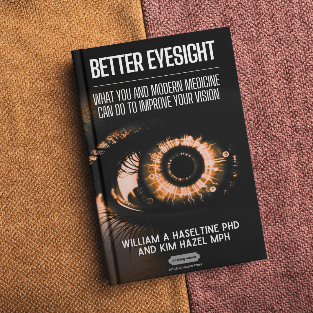Better Eyesight: What You and Modern Medicine Can Do to Improve Your Vision