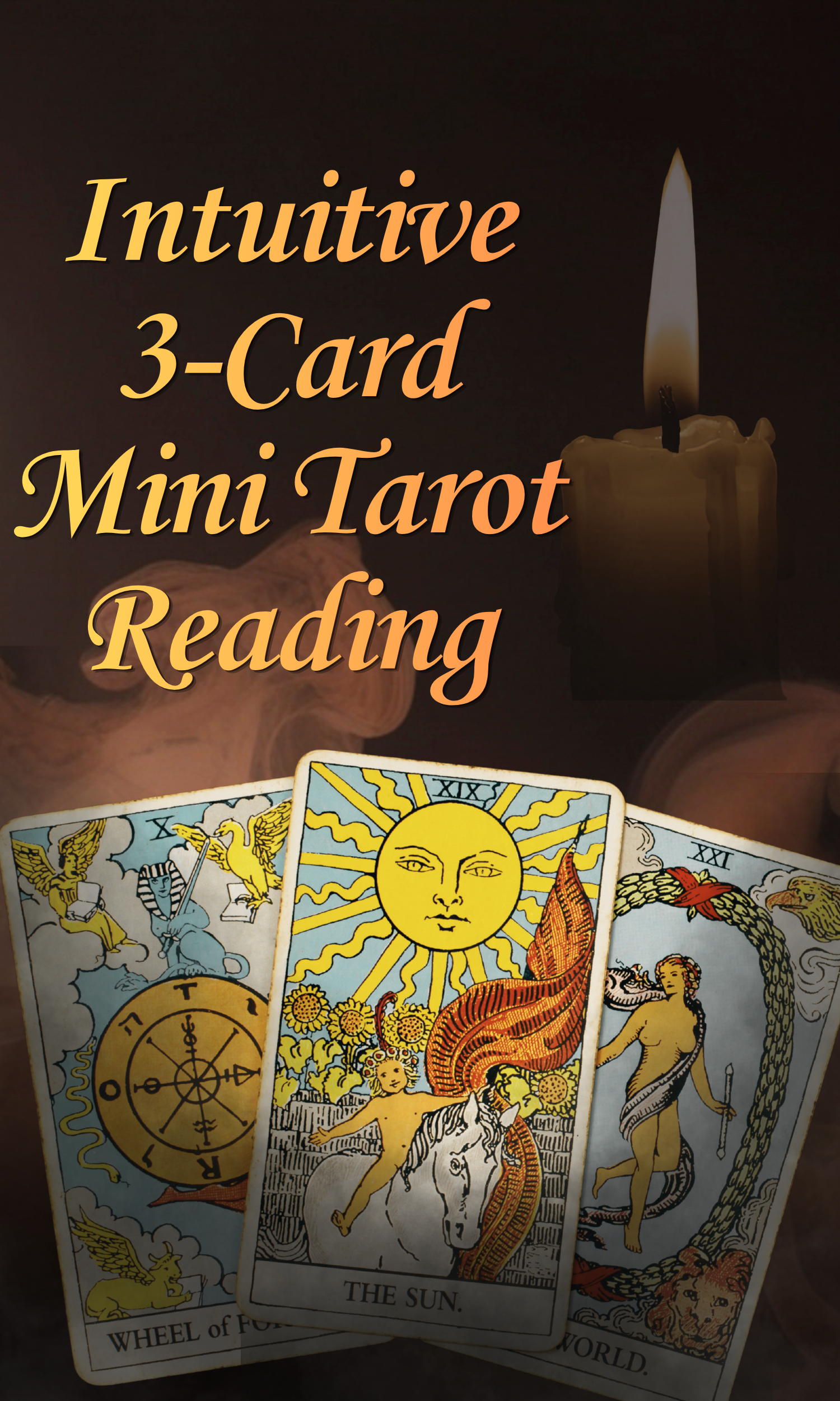 Intuitive 3-Card Mini Tarot Reading