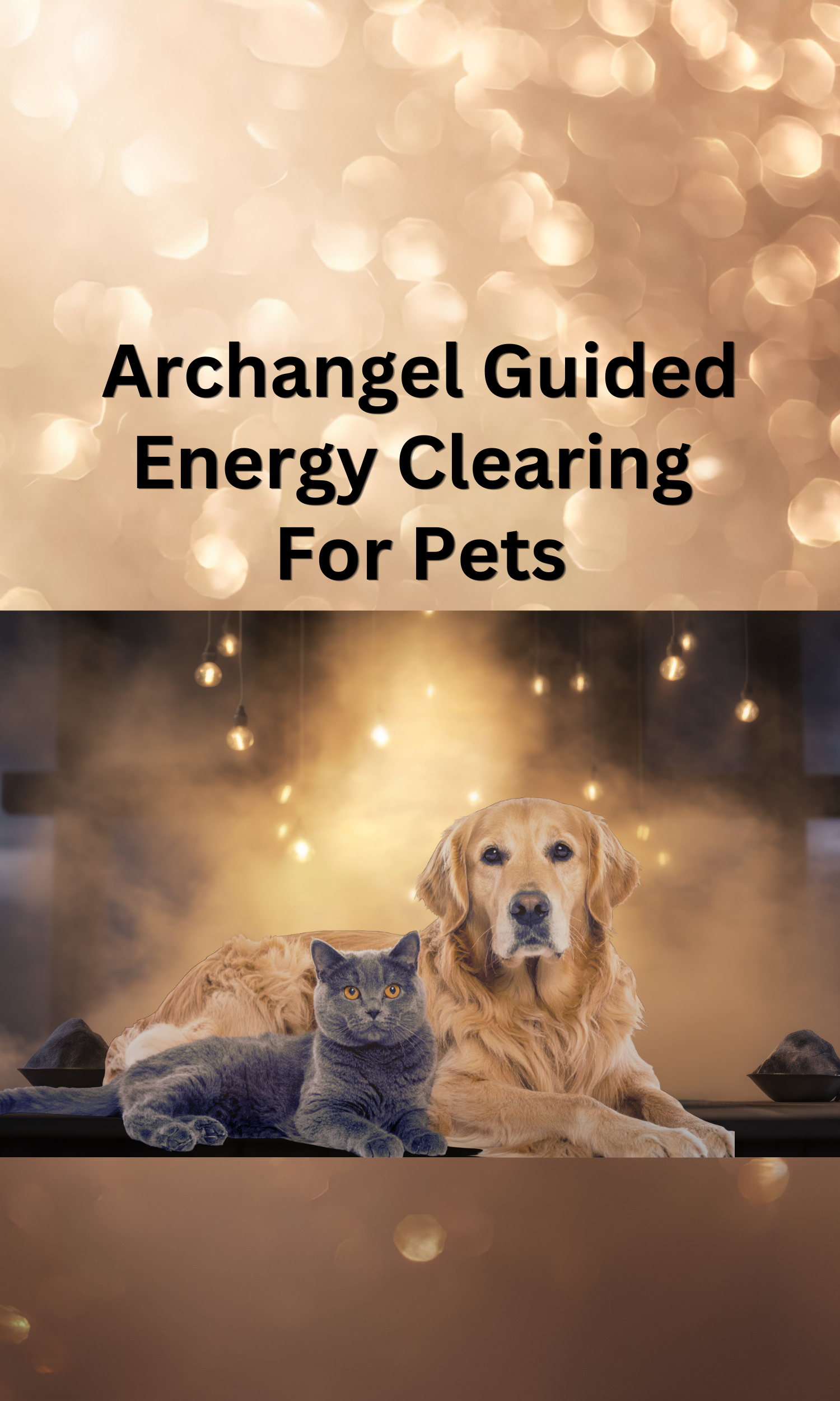 Archangel Guided Energy Clearing Session for Pets