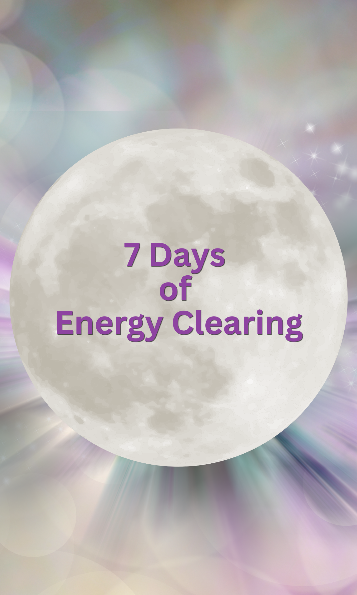 7 Days of Energy Clearing