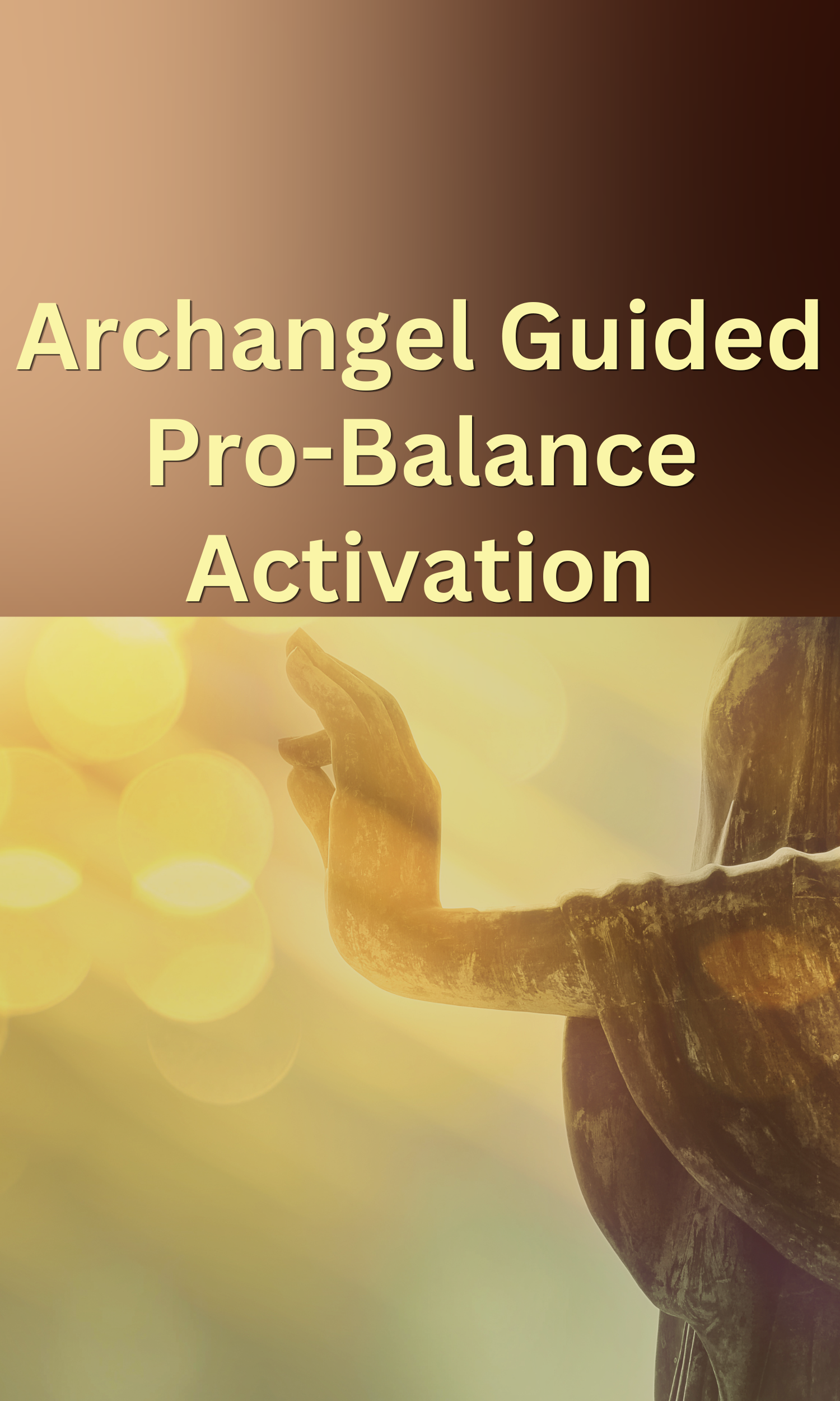 Archangel Guide Pro-balance Activation