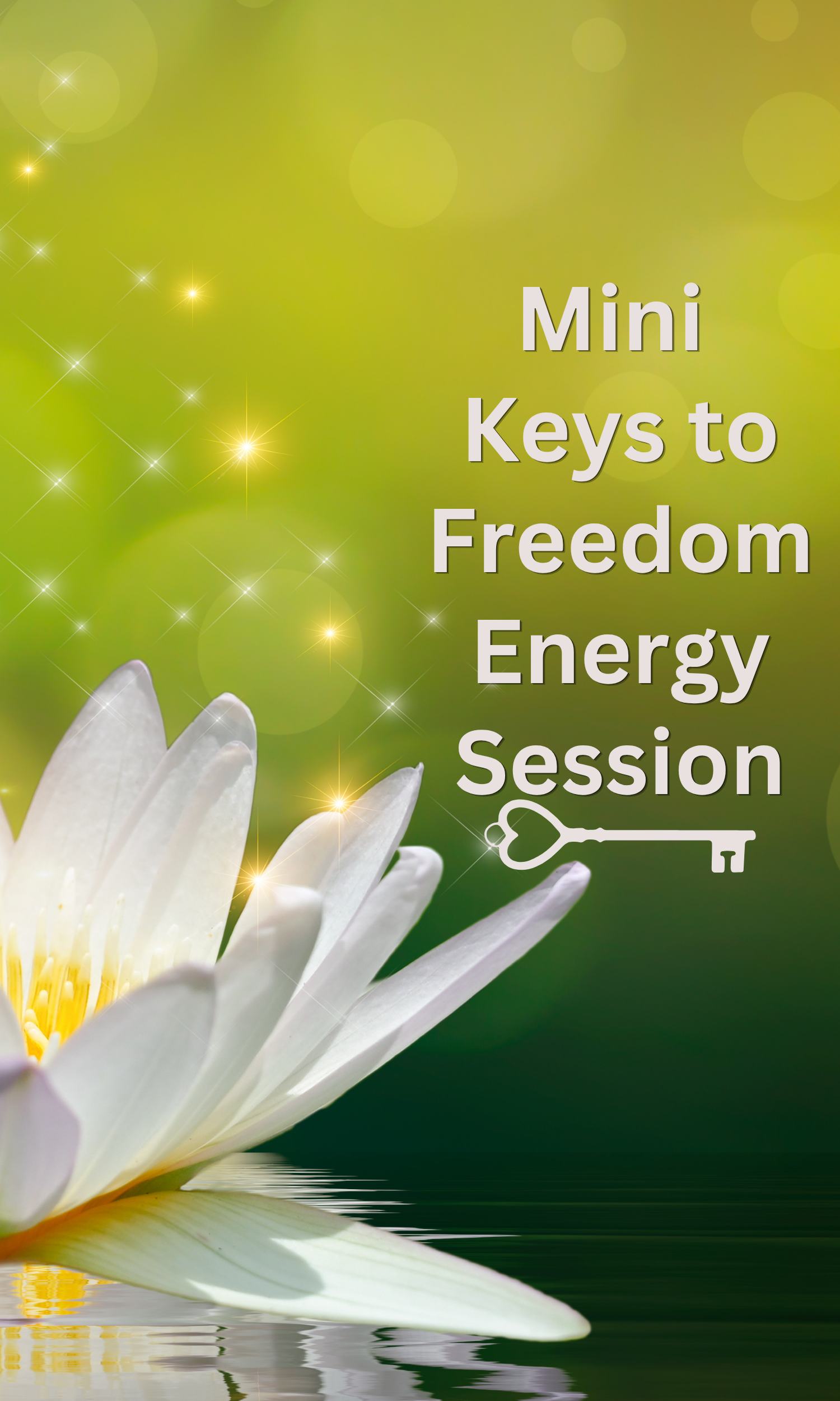Mini Keys to Freedom Energy Clearing Session