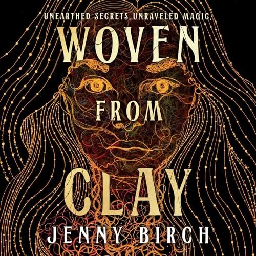 Book cover for 'Woven from Clay' by Jenny Birch, featuring an abstract face made of intricate glowing line art with flowing hair against a dark background.