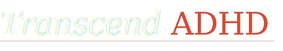 Transcend ADHD