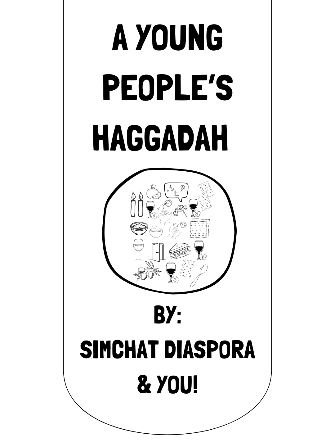 Book cover with text 'A Young People's Haggadah by: Simchat Diaspora & You!' and illustrated circle of symbols representing Passover, including candles, wine, food, and a door.