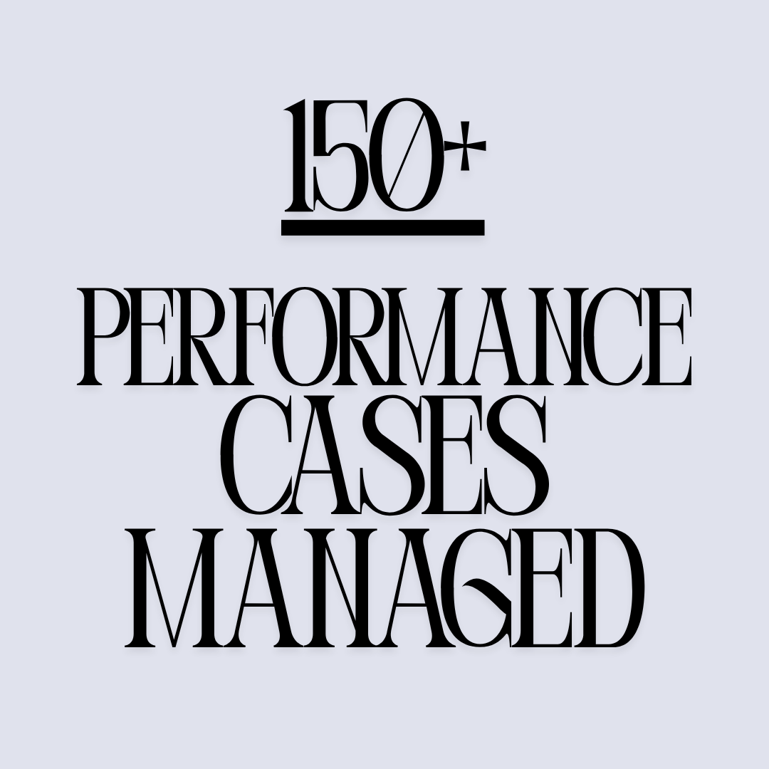 Text stating "150+ Performance Cases Managed" with a light gray background.
