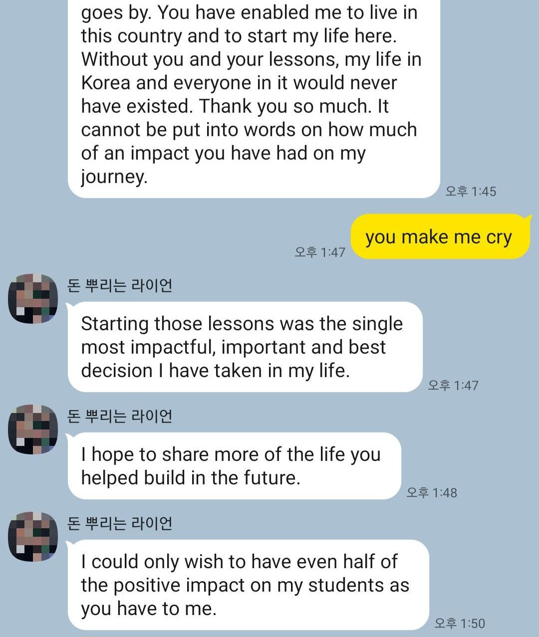 A WhatsApp conversation with a message expressing gratitude for life-changing lessons, a humorous reply saying "you make me cry," and responses emphasizing the significance of impactful lessons and positive influence on students.