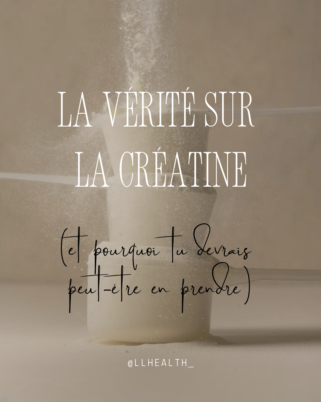 La vérité sur la créatine (et pourquoi tu devrais peut-être en prendre…)