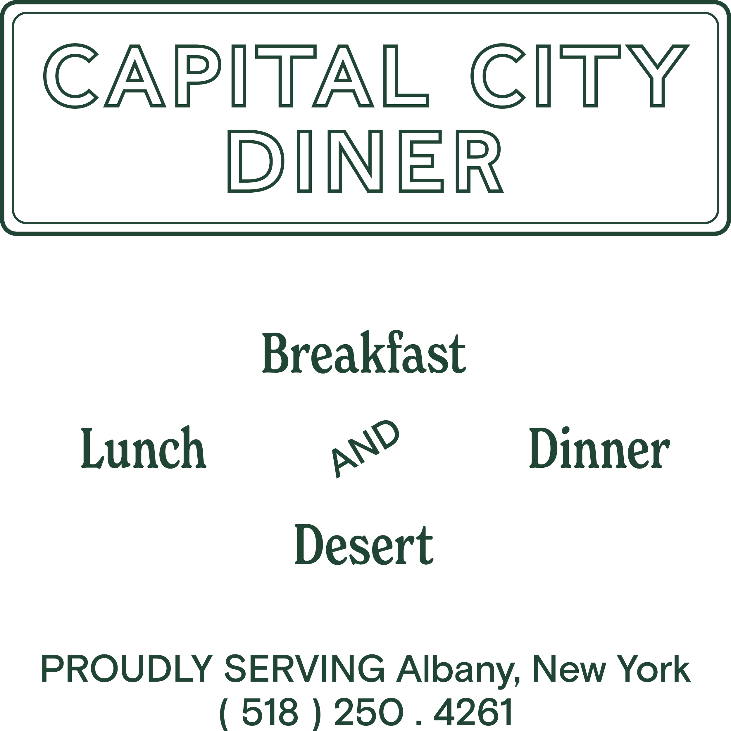 Sign for a restaurant named Capital City Diner with menu offerings of breakfast, lunch, dinner, and dessert, and located in Albany, New York.