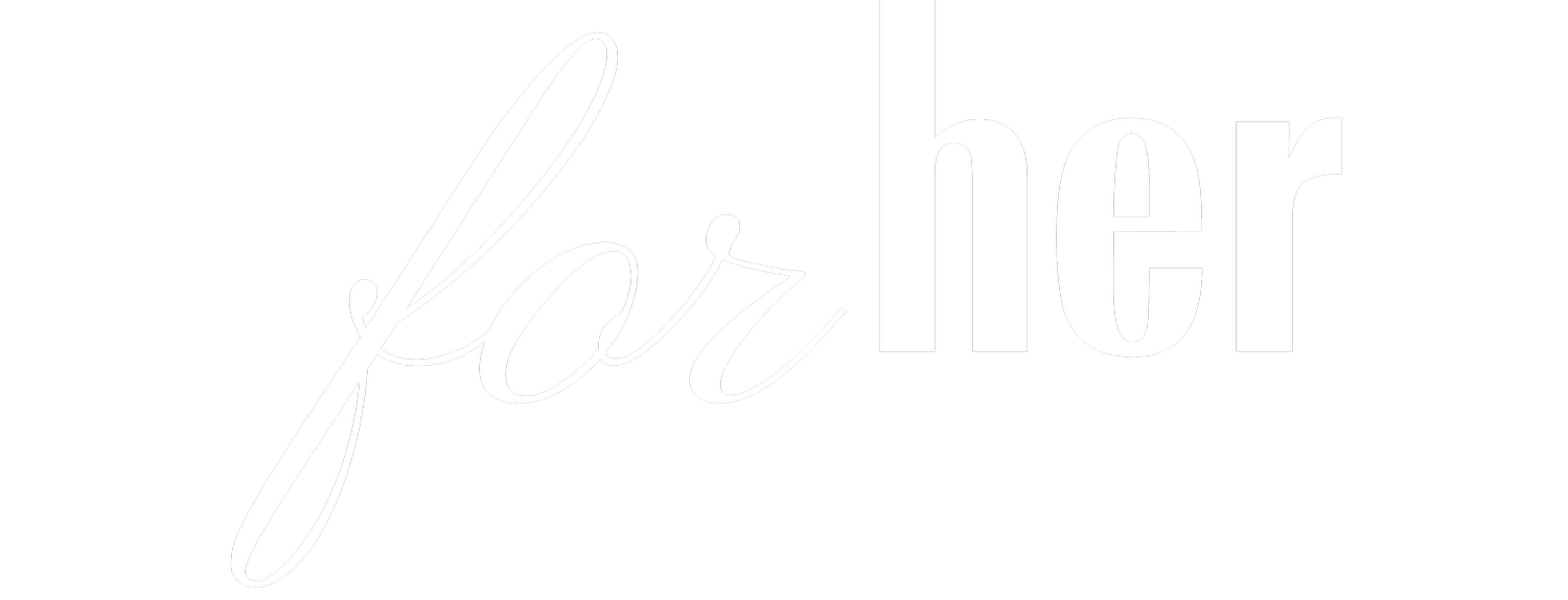 For Her 