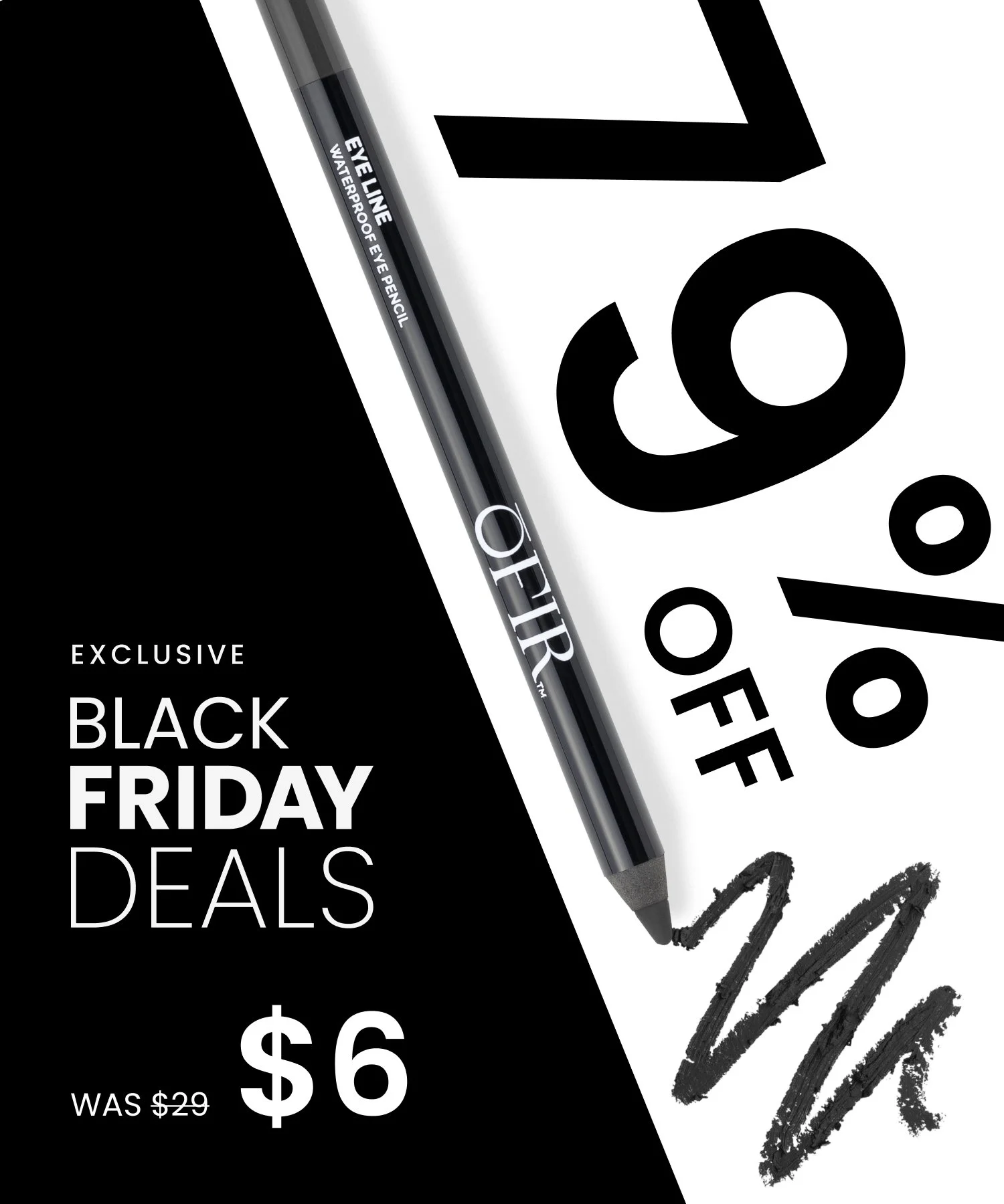 OF_BLACKFRIDAY EXCLUSIVE DEALS-EYELINE 3 copy.jpg