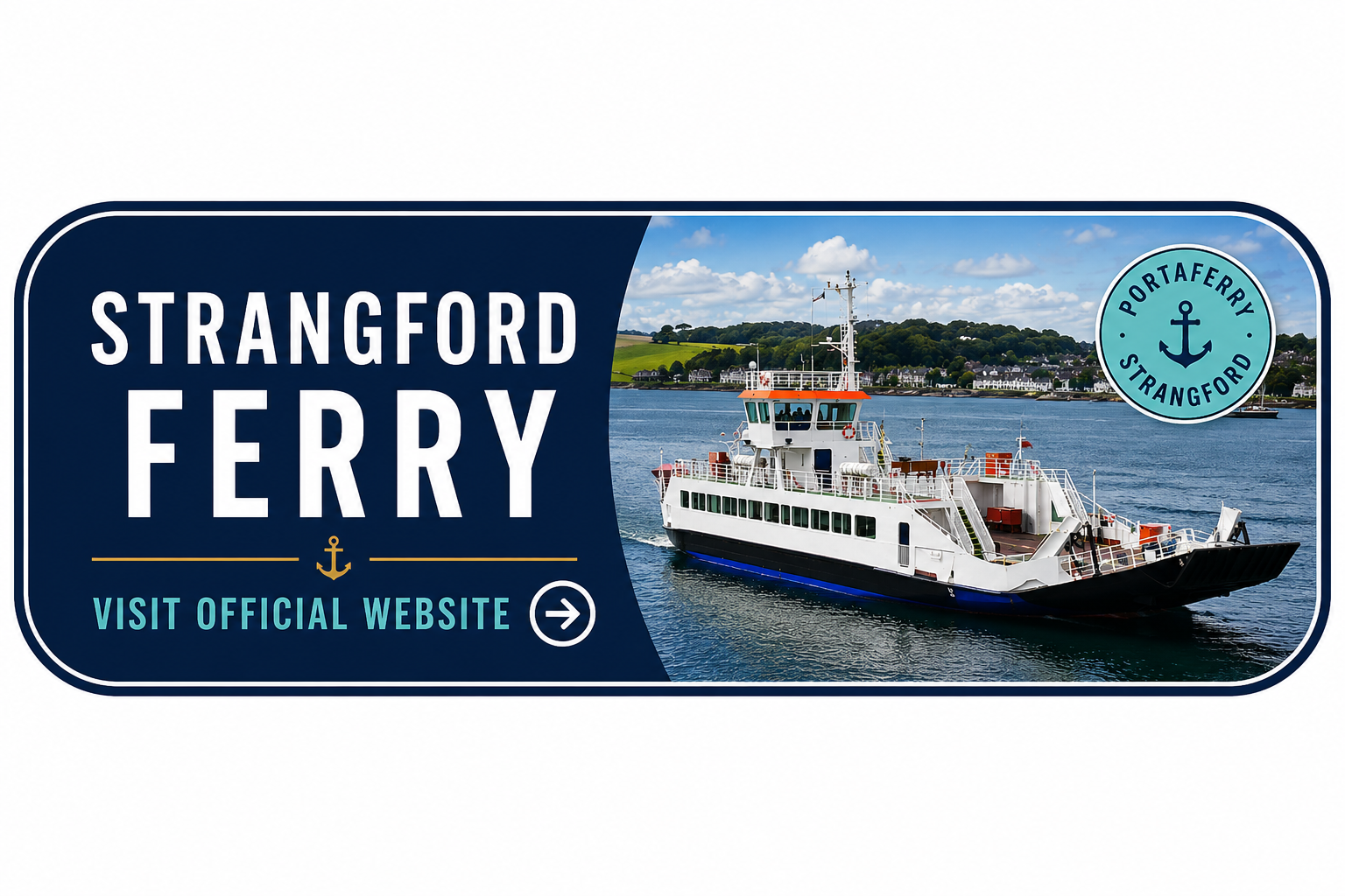 Sign promoting the Strangford Ferry with a photograph of a ferry boat on water and a coastal town in the background.