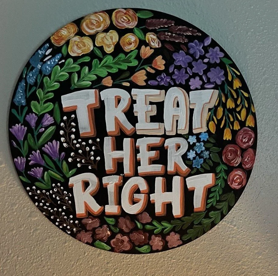 Treat Her Right