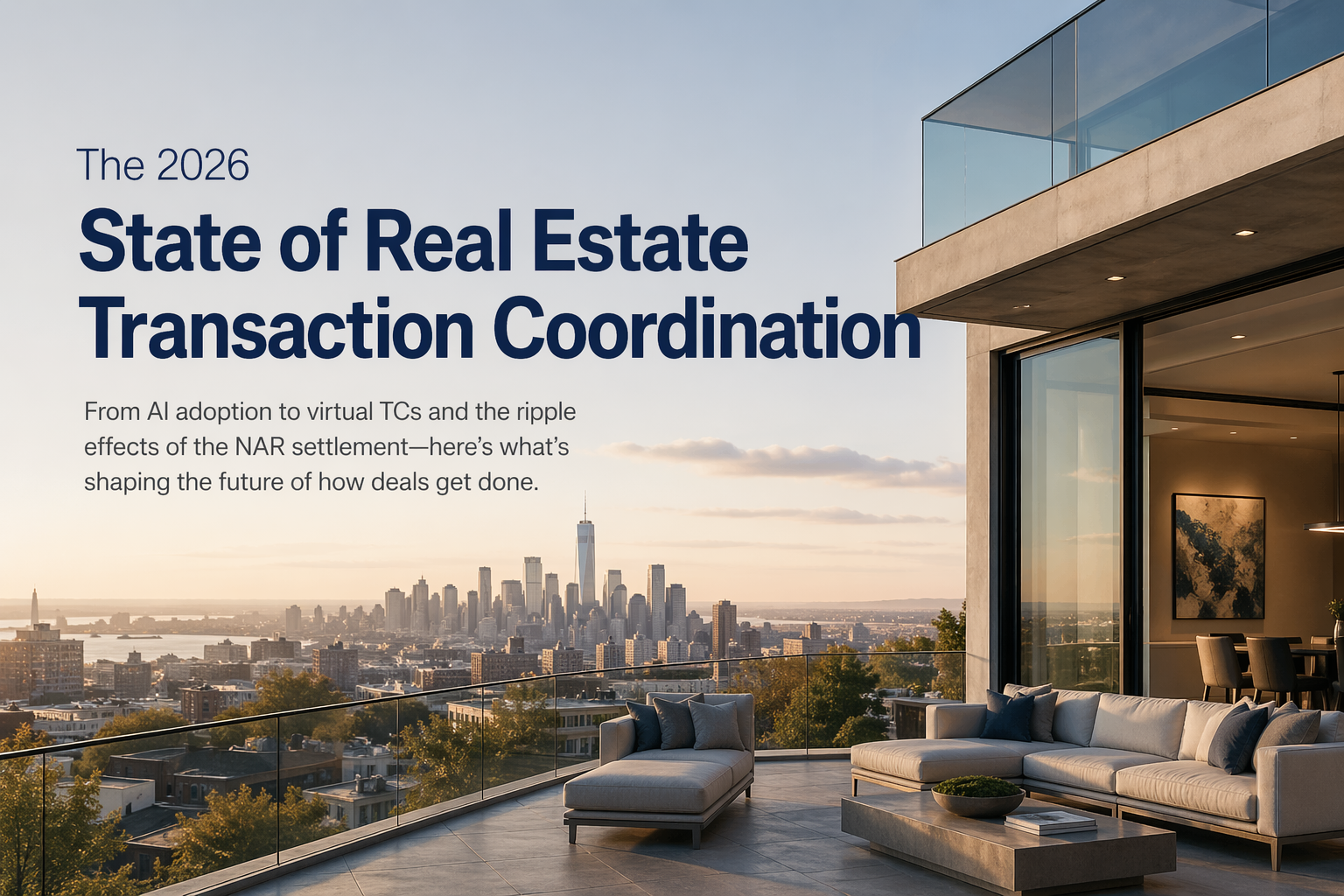 The 2026 State of Real Estate Transaction Coordination
