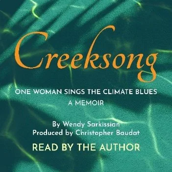 Book cover titled "Creaksong: One Woman Sings the Climate Blues," By Wendy Surkissian, produced by Christopher Baudt, with the phrase "Read by the Author."