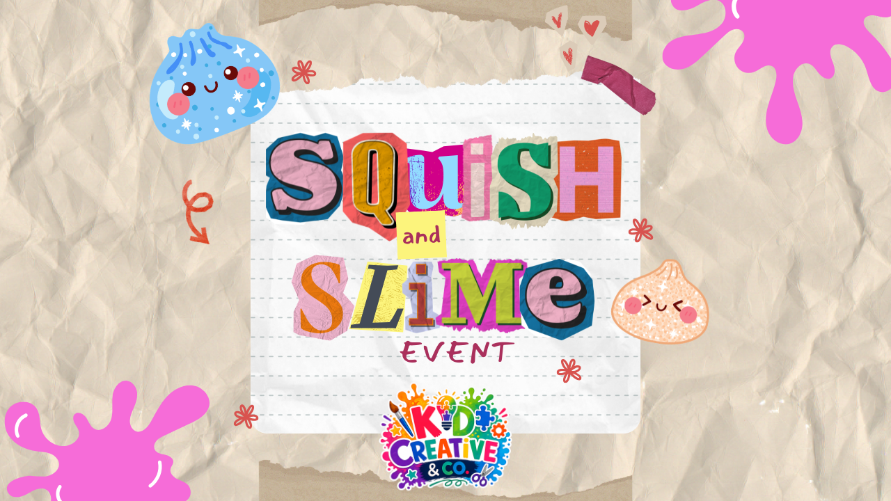 Squish + Slime