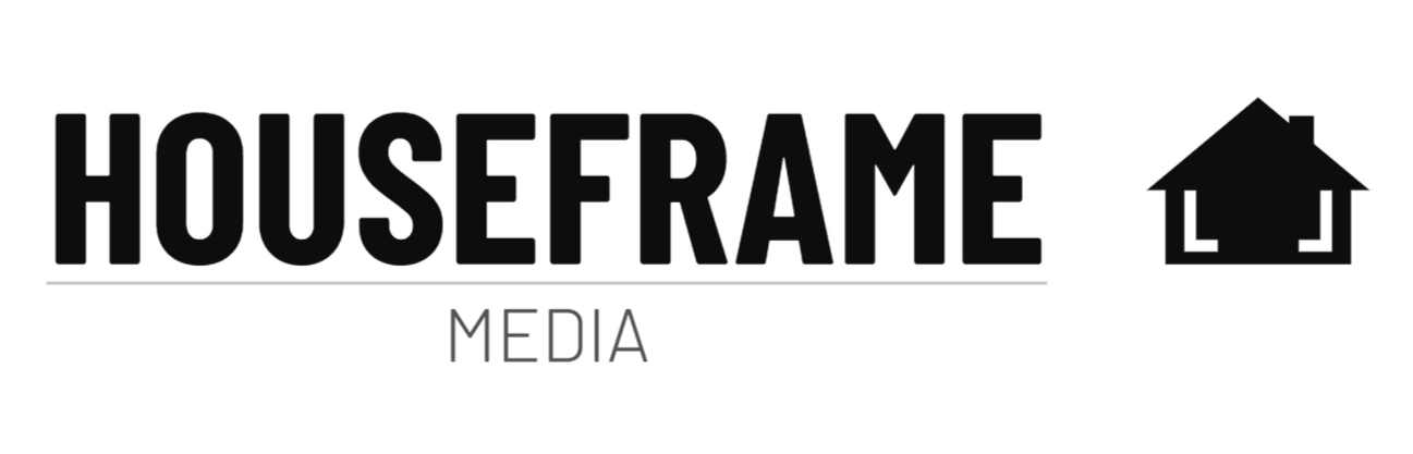 HouseFrame Media