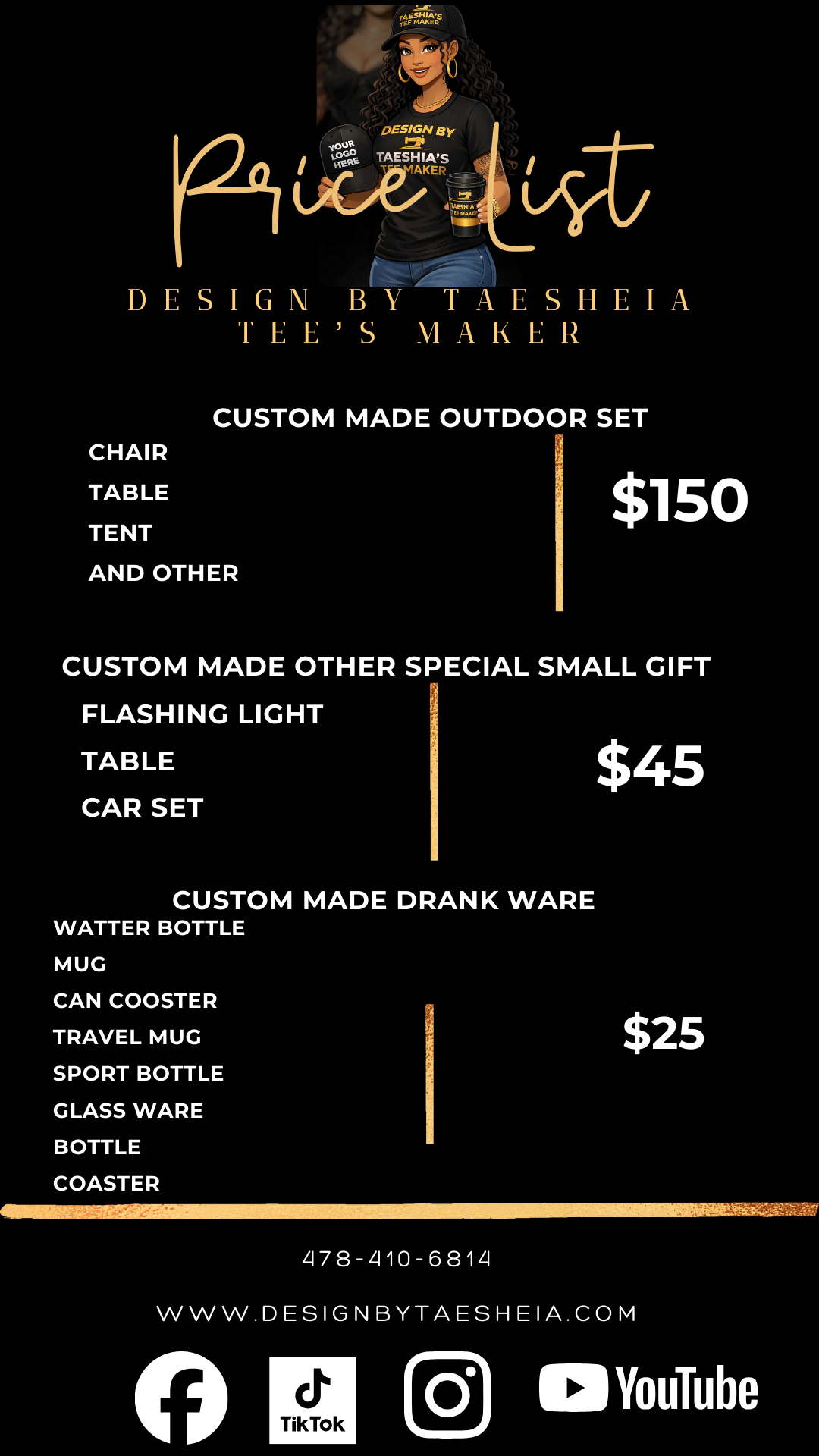 Promotional flyer featuring a woman in a black T-shirt, cap, and gold jewelry, holding a custom coffee cup, advertising customized outdoor and drinkware products for Taeshia's Tee Maker. The flyer lists prices for outdoor sets, small gifts, and drinkware, with contact information and social media icons at the bottom.