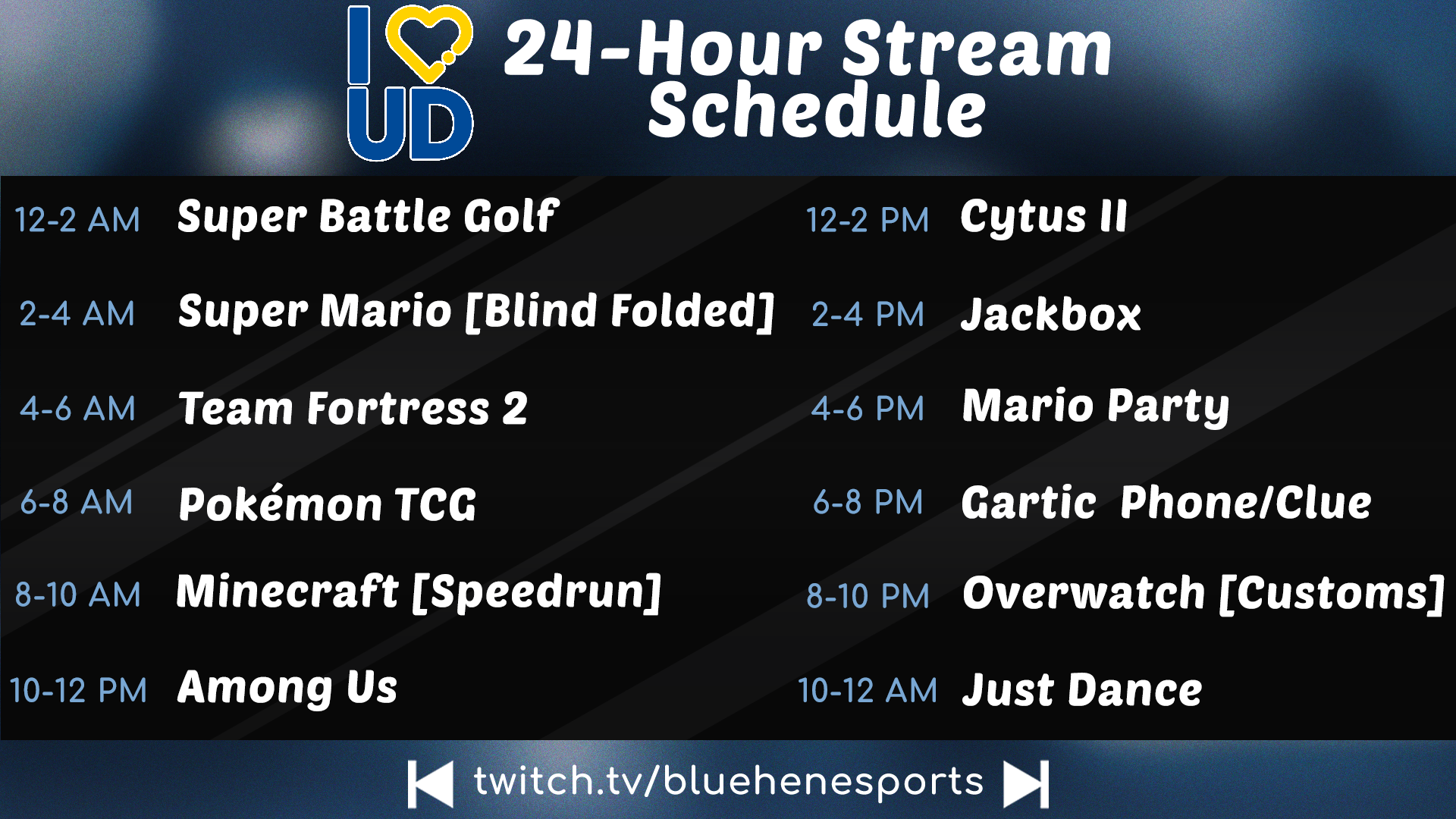 "24 Hour Stream Schedule", Designed by Jillian Geiter, Photoshop/Illustrator, 1080p, Used For "I Heart UD Day" 24 hour Twitch Stream