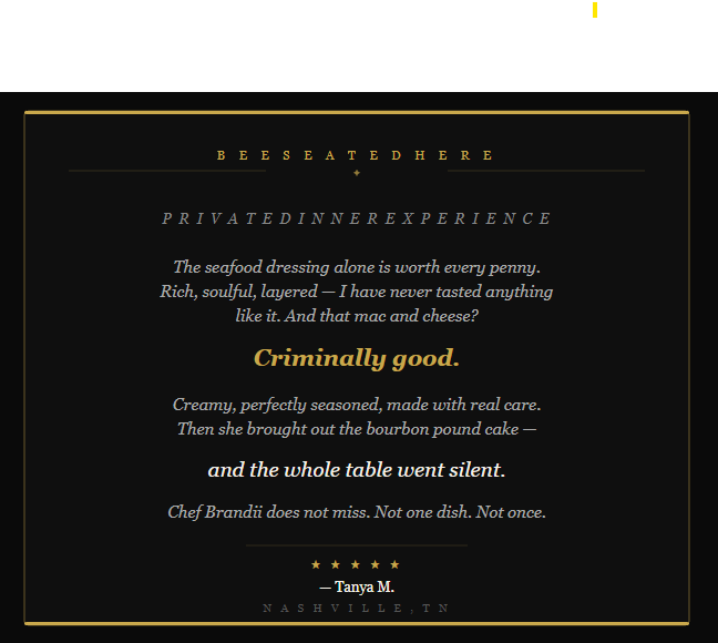 A digital menu or invitation for a private dinner experience at a restaurant called Beeseated Here in Nashville, Tennessee. The menu emphasizes seafood, describes the meal as rich and layered, and mentions a bourbon pound cake. It highlights the silence of the table and the skill of Chef Brandii.