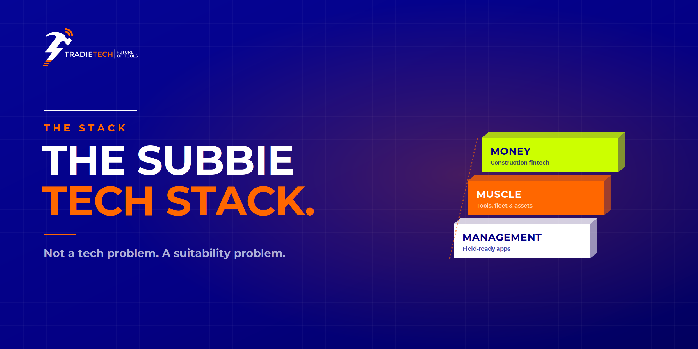 The subbie tech stack