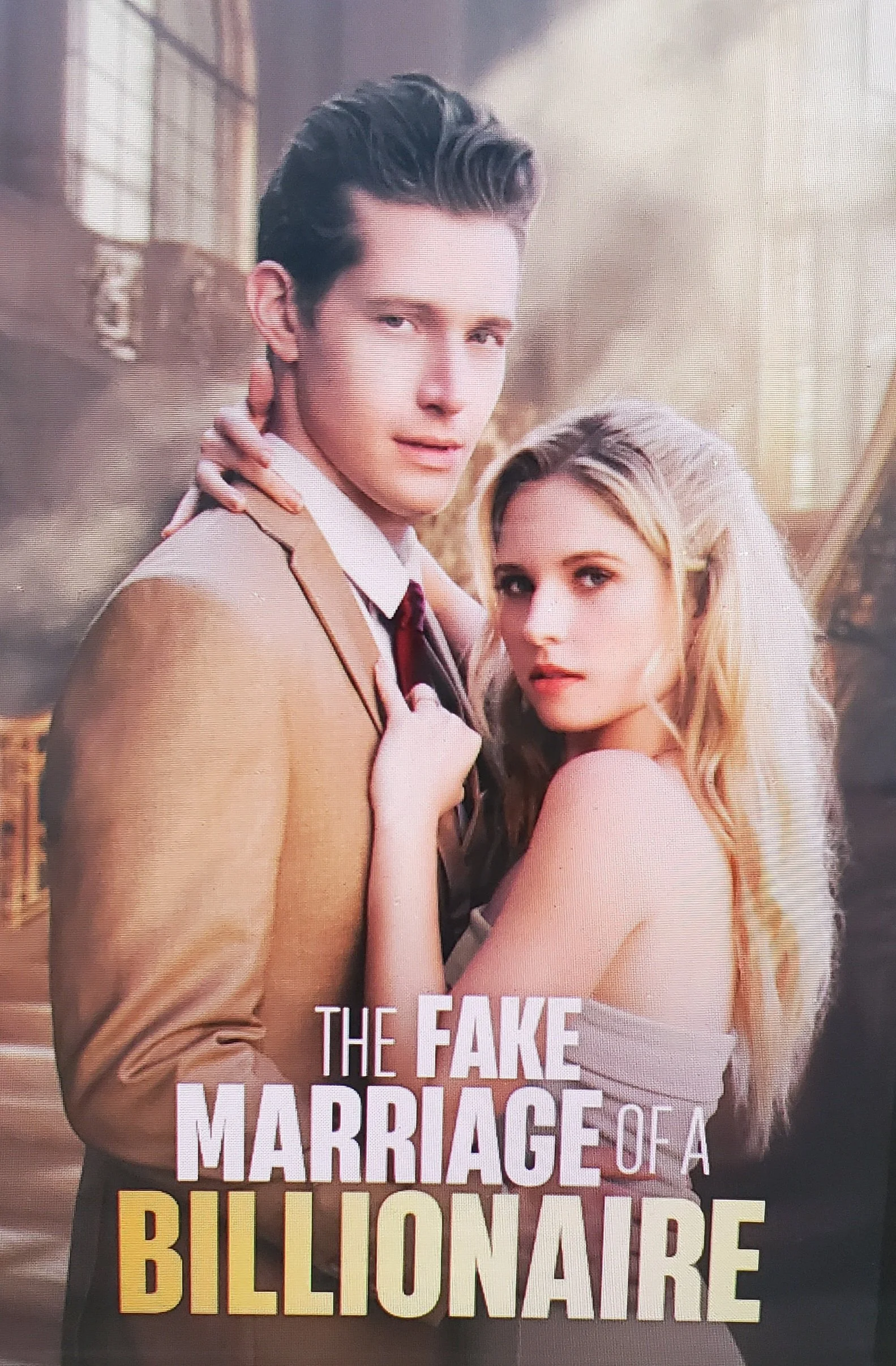 MICRODRAMA(VERTICAL): The Fake Marriage of a Billionaire