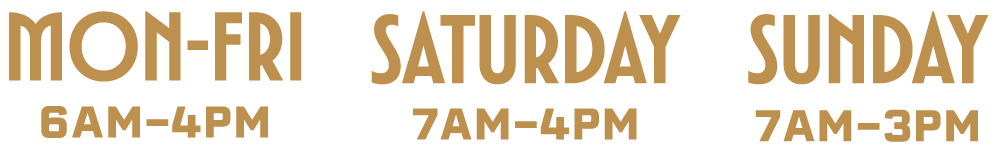 Weekly schedule with opening hours for Monday to Sunday, with Monday 6am-4pm, Saturday 7am-4pm, and Sunday 7am-3pm.
