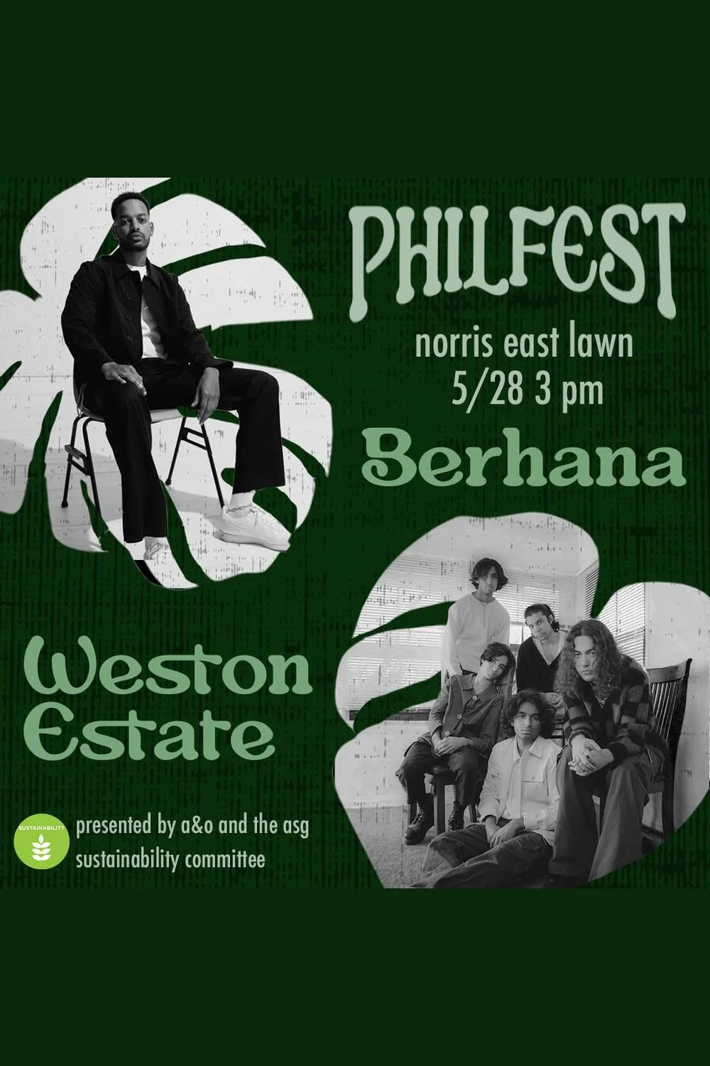Poster for a music event called PHILFST at Norris East Lawn on May 28th at 3 pm featuring performers Berhana and Weston Estate, with black and white photographs of artists and green leaf graphic design elements.