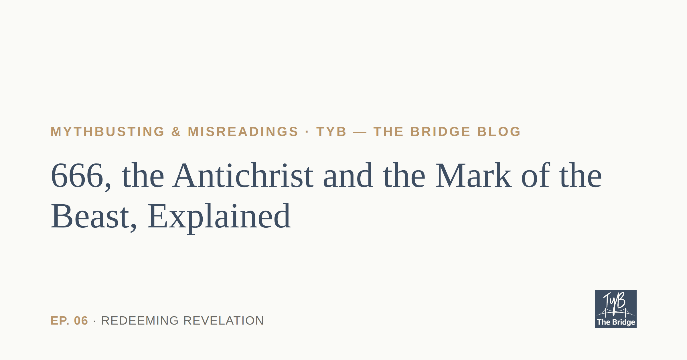 666, the Antichrist and the Mark of the Beast, Explained