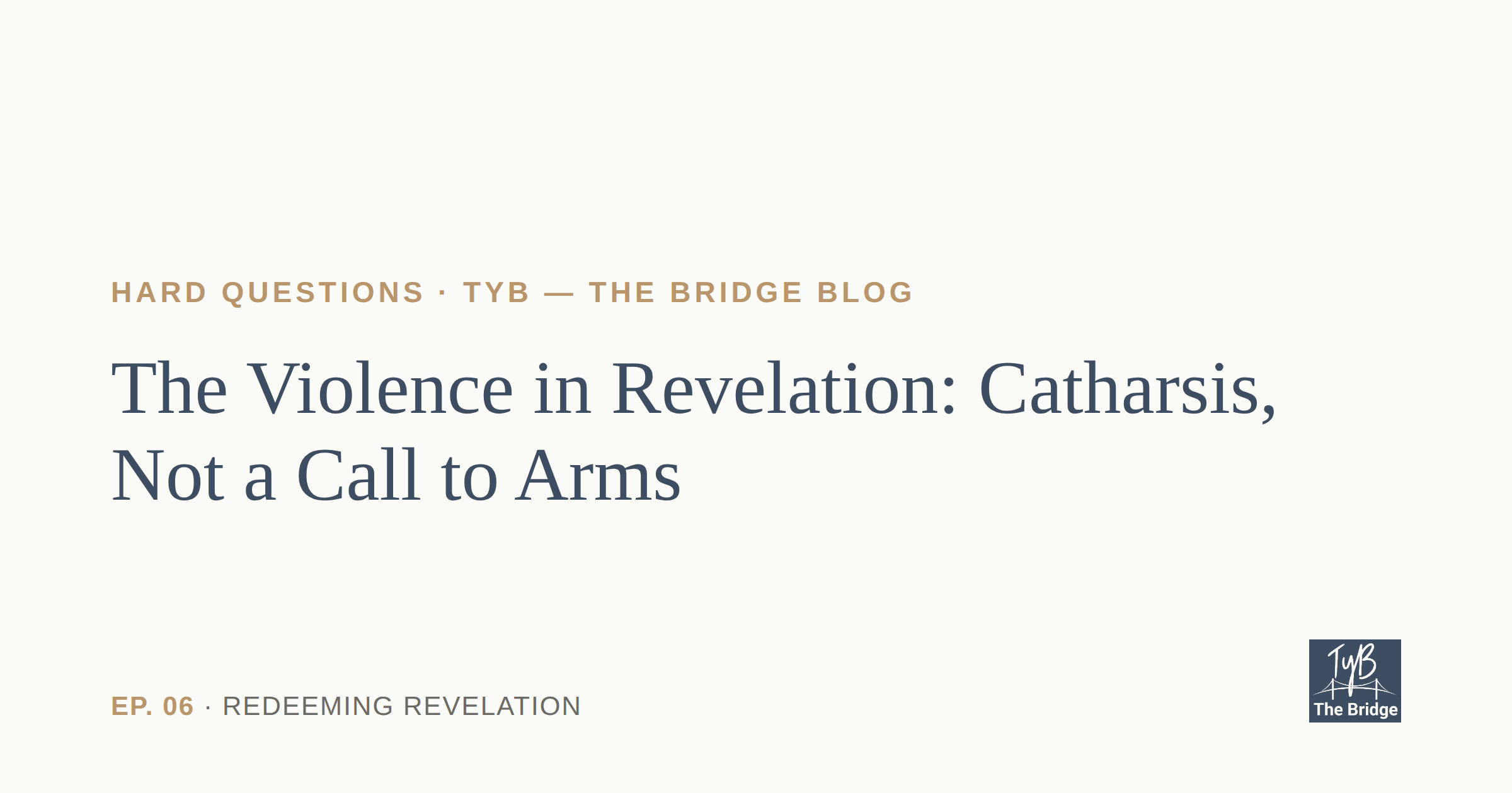 The Violence in Revelation: Catharsis, Not a Call to Arms