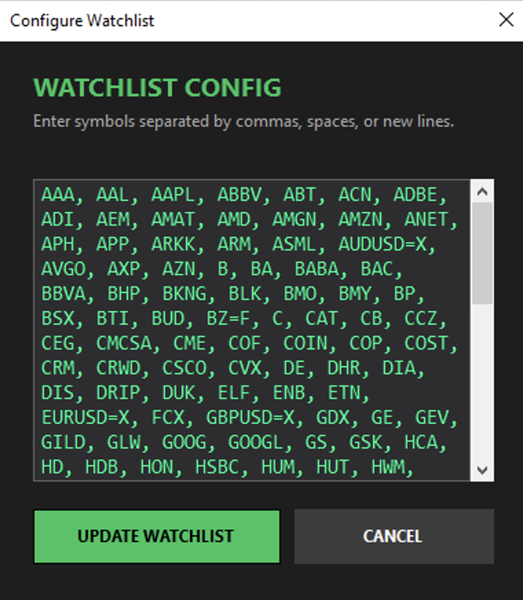 Screenshot of a software window titled 'Configure Watchlist' displaying a list of stock ticker symbols. The section is labeled 'WATCHLIST CONFIG' with instructions to enter symbols separated by commas, spaces, or new lines. There are buttons labeled 'UPDATE WATCHLIST' in green and 'CANCEL' in black.