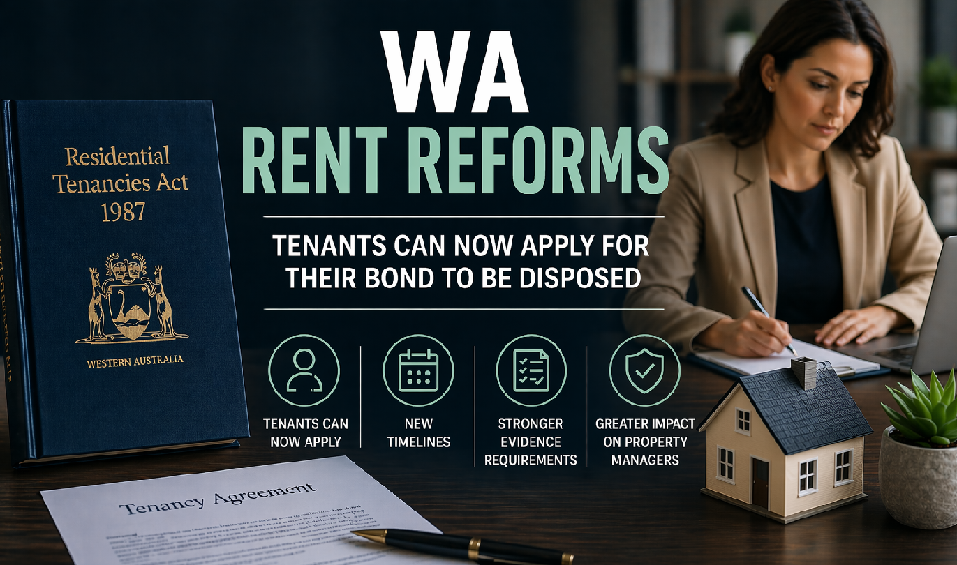 New changes in WA legislation now mean that Tenants can apply for their bonds to be disposed…