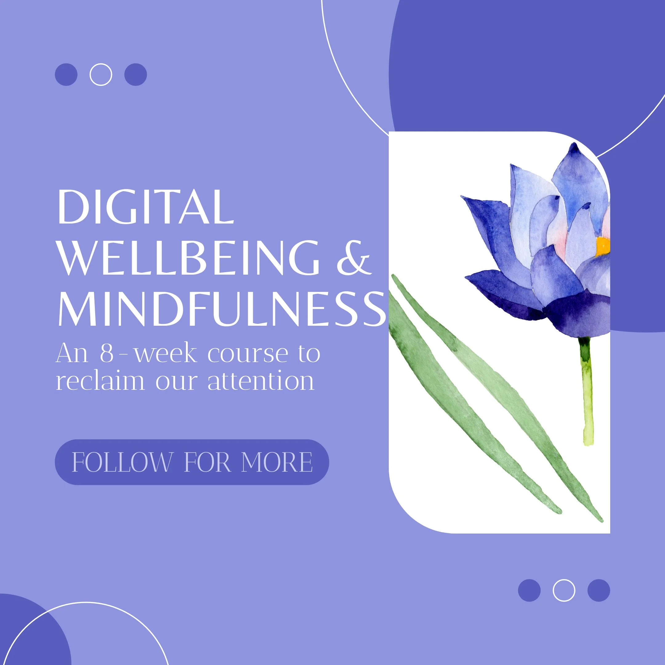 Mindfulness and Digital Wellbeing