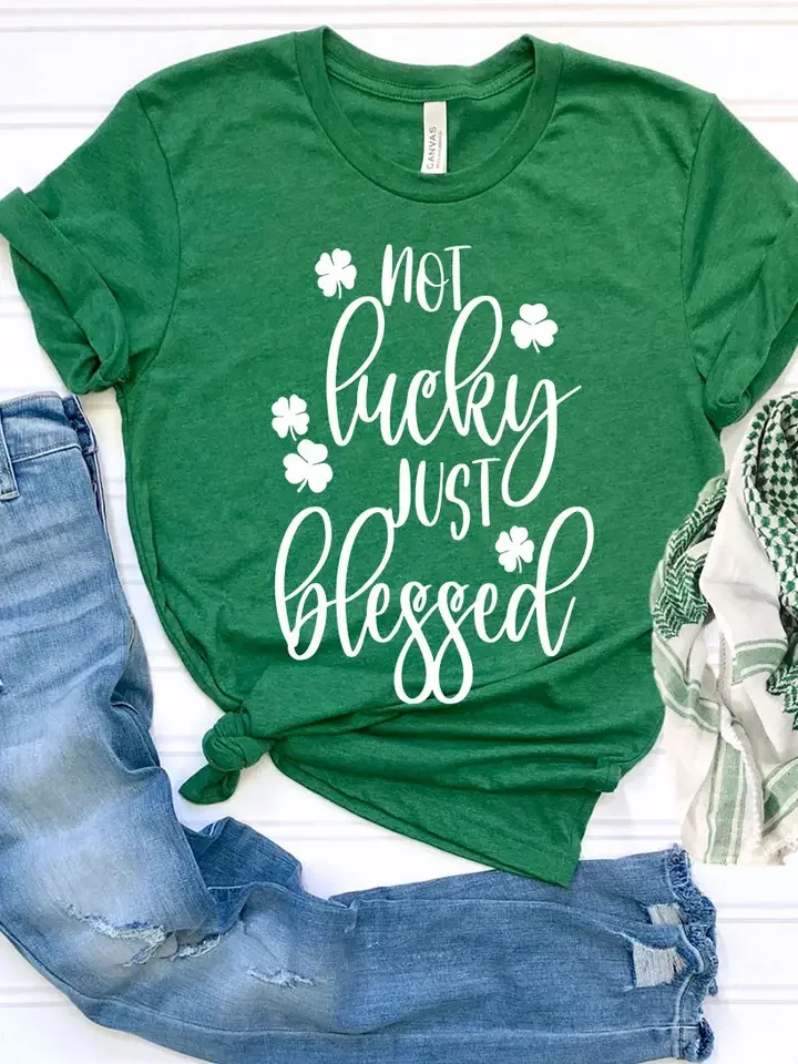 Not Lucky, Just Blessed Tee