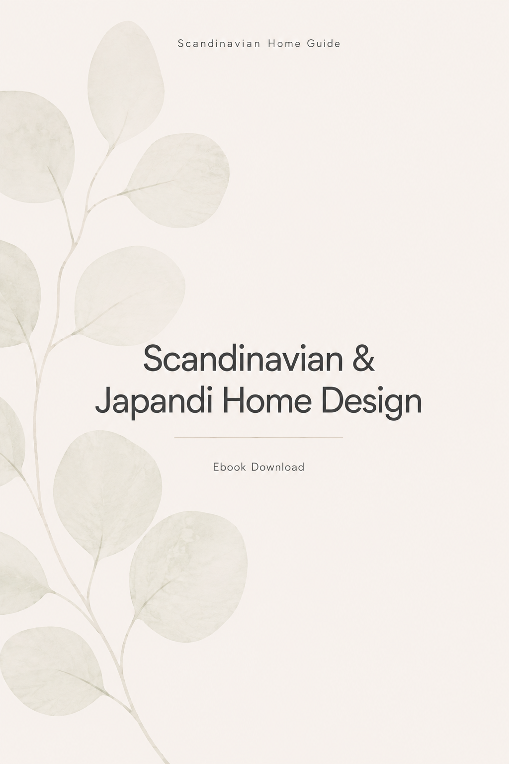 Scandinavian & Japandi Home Design eBook