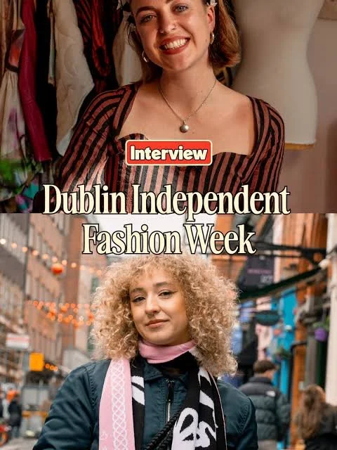 Two women in streetwear, one smiling with short hair and hoop earrings, the other with curly blonde hair and a pink scarf, with text about Dublin Independent Fashion Week.