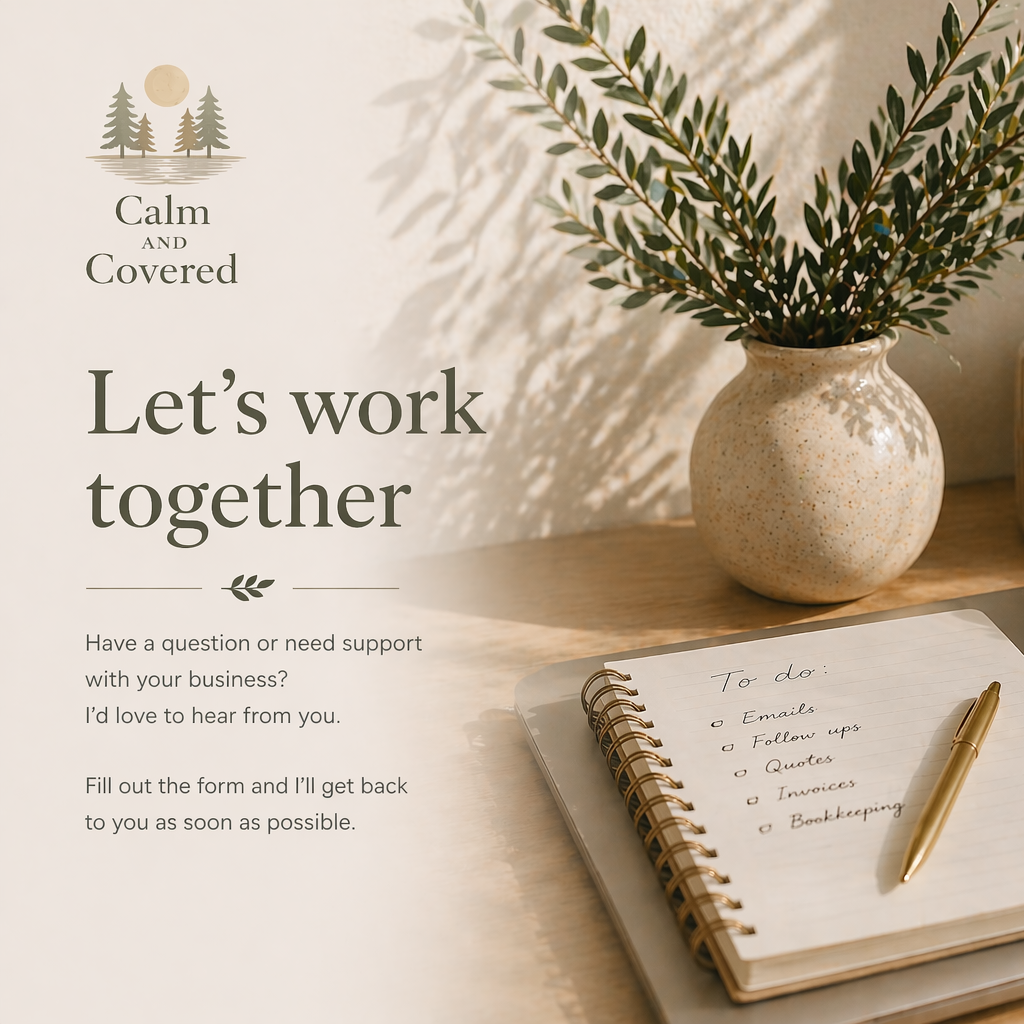 A contact or support flyer for a business called 'Calm and Covered' with a list of tasks to do, including emails, follow ups, quotes, invoices, and bookkeeping. The flyer features a beige and green color scheme, a potted plant, and a notepad with a gold pen placed on a wooden surface.