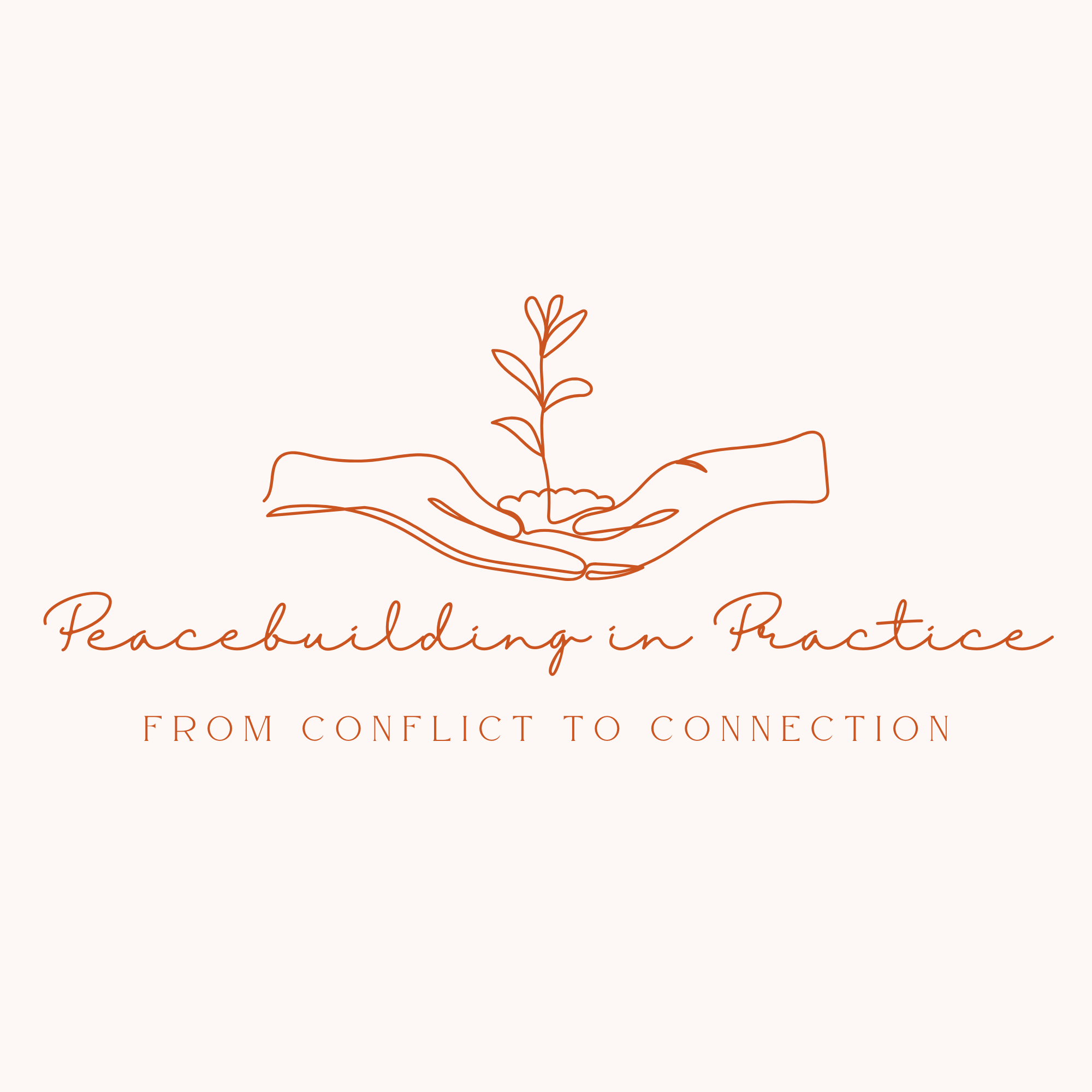 Peacebuilding in Practice: From Conflict to Connection