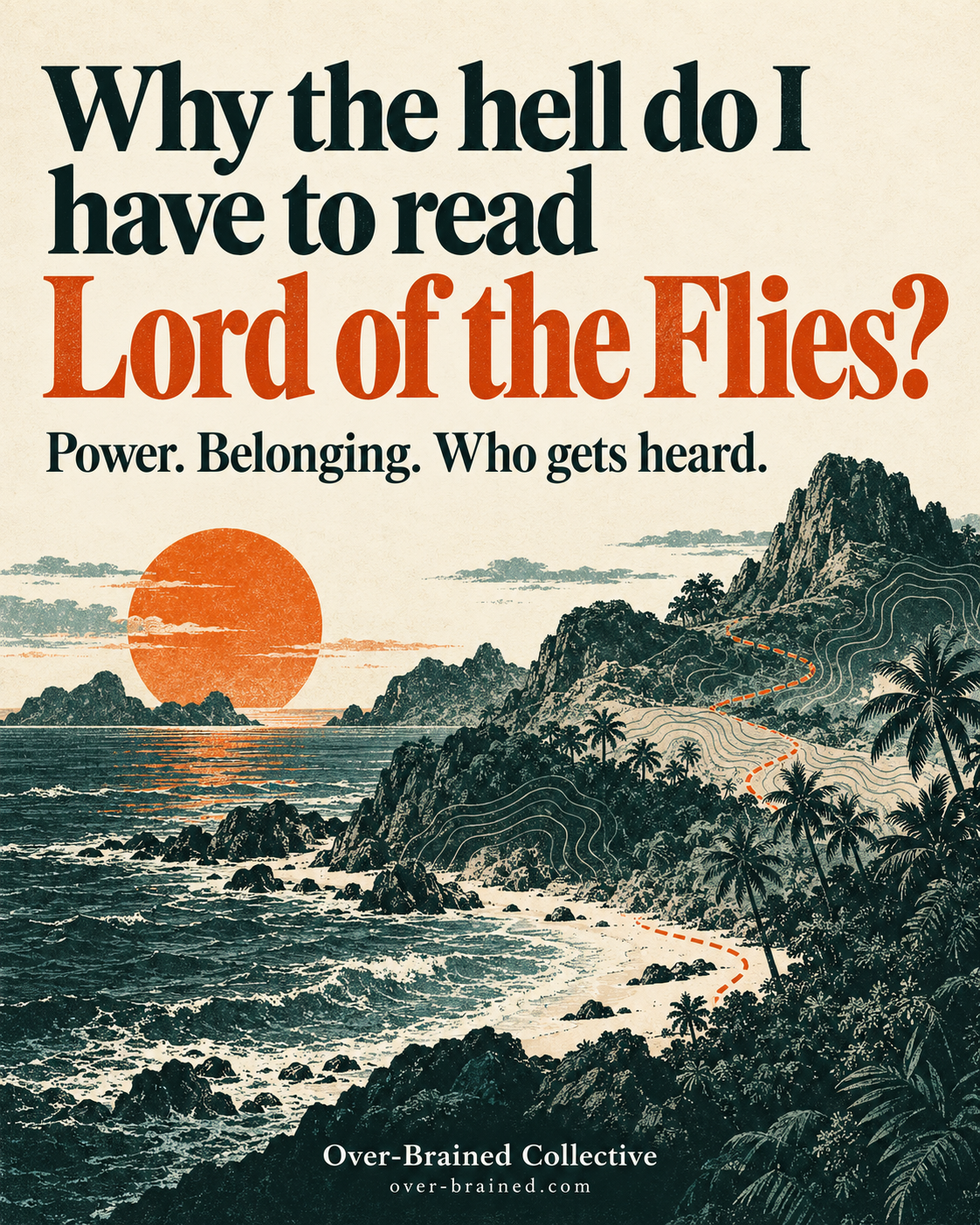 Why the hell do I have to read Lord of the Flies?