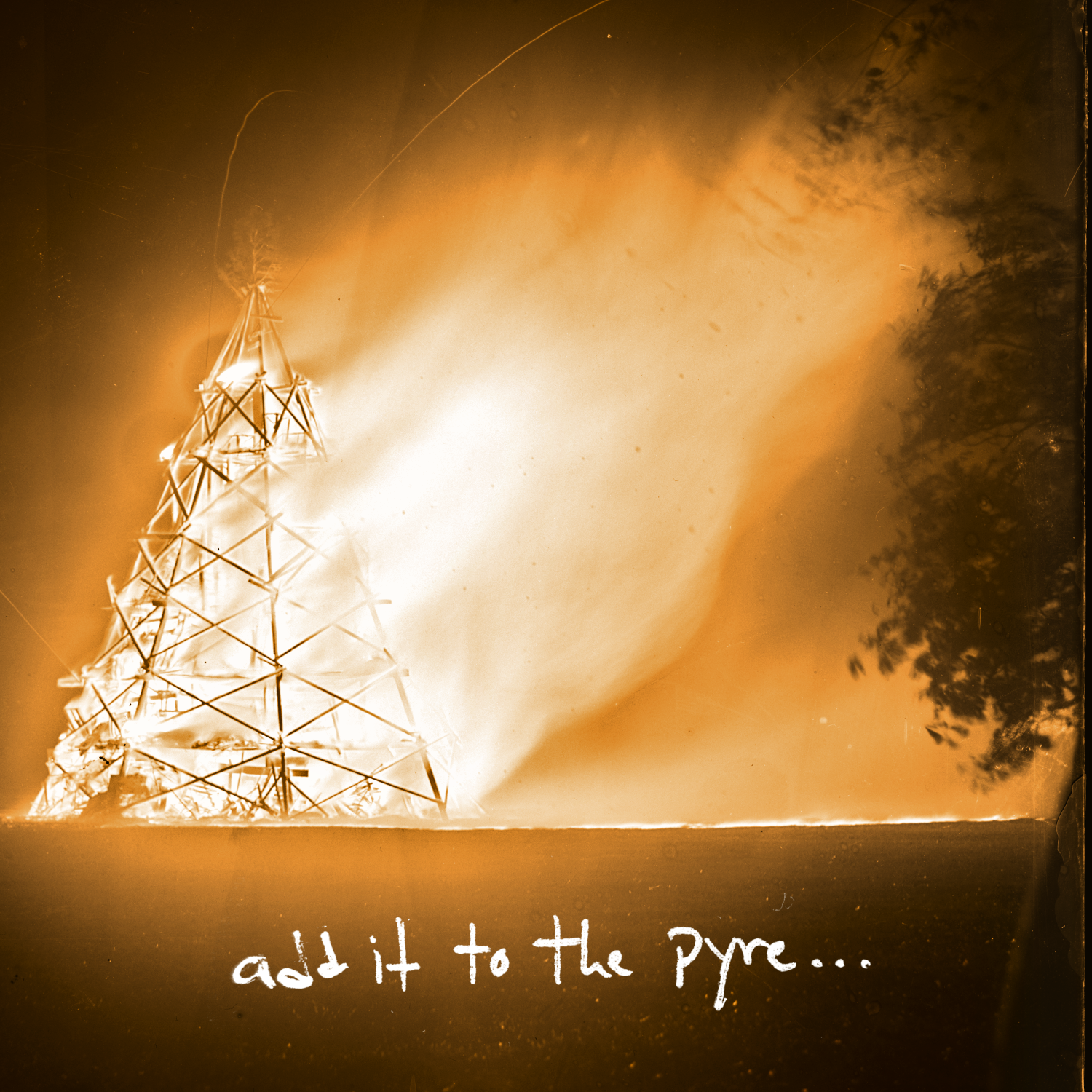 Add it to the Pyre...