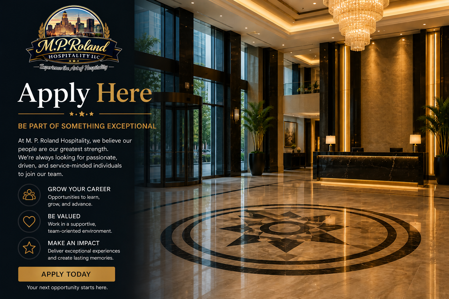 Elegant hotel lobby with a marble floor, large windows, gold and black decor, and a reception desk, overlaid with an advertisement for job applications at M. P. Roland Hospitality encouraging applicants to grow their careers, be valued, and make an impact.
