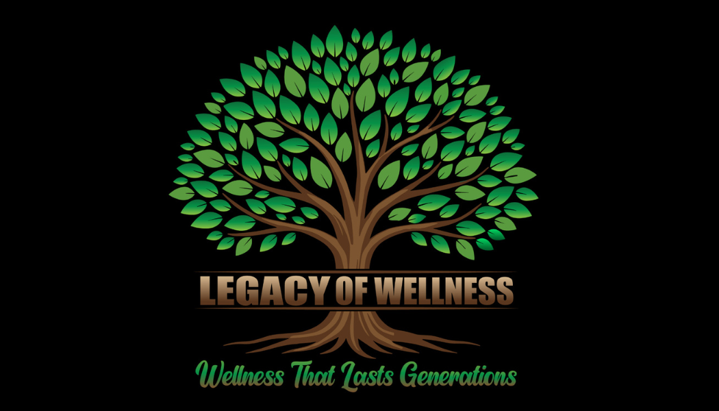 Legacy of Wellness, LLC