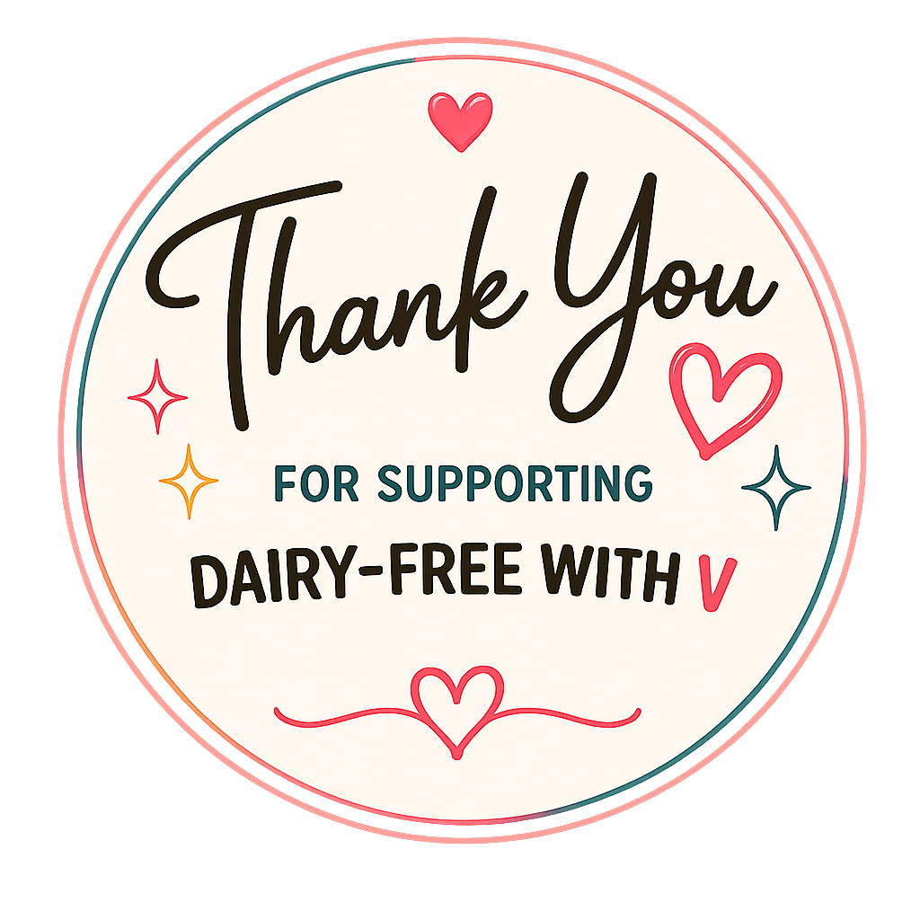 A circular sign with a pink glowing border that reads, "Thank You for Supporting Dairy-Free with V," surrounded by hearts and stars, expressing gratitude for support of dairy-free products.