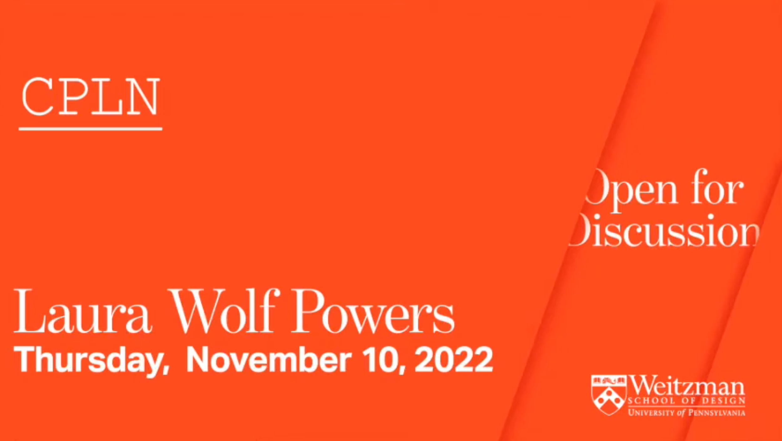 Laura Wolf Powers Lecture on University City