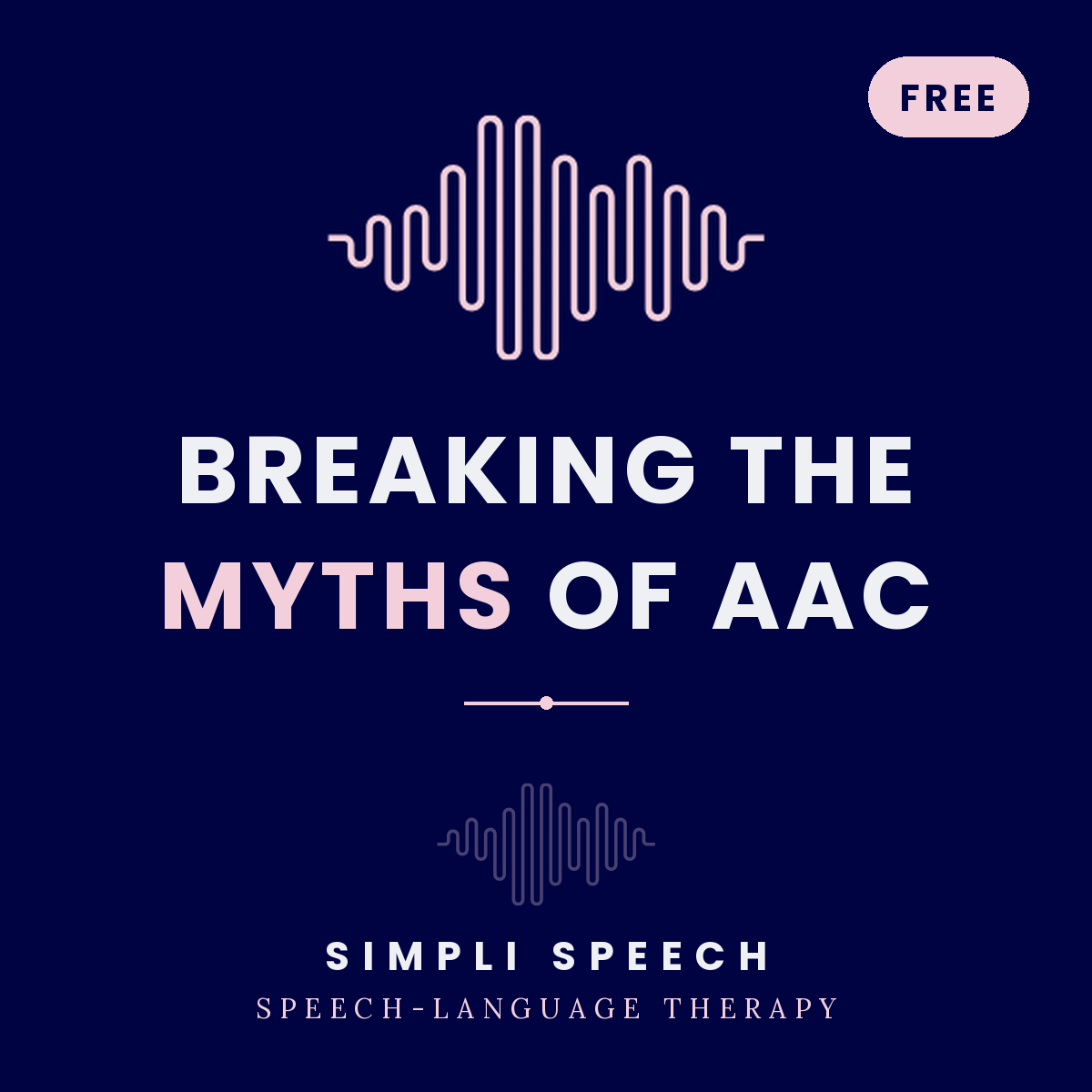 Breaking the Myths of AAC