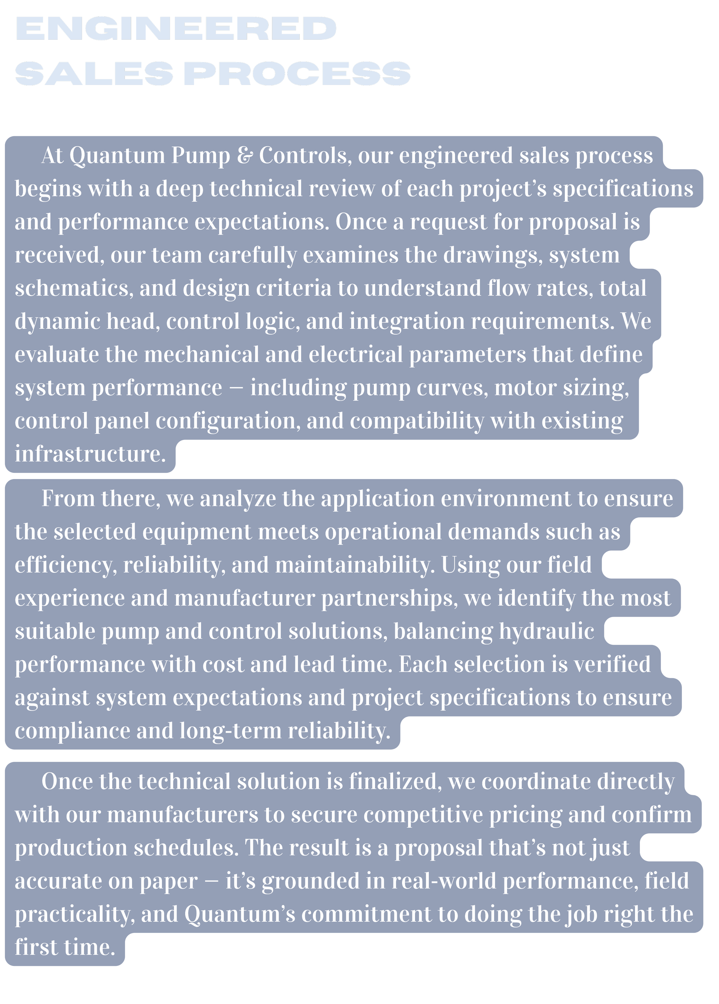 Text about the engineered sales process at Quantum Pump & Controls, detailing project review, design criteria, vendor coordination, and application analysis.