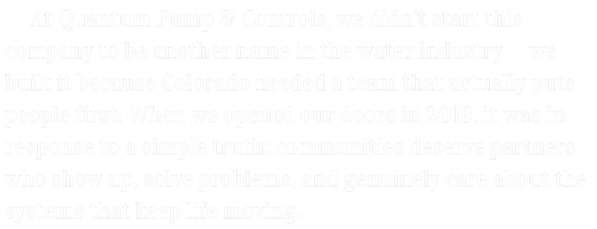 Black background with white text about Quantum Pump & Controls, emphasizing community focus and team effort in water industry since 2019.