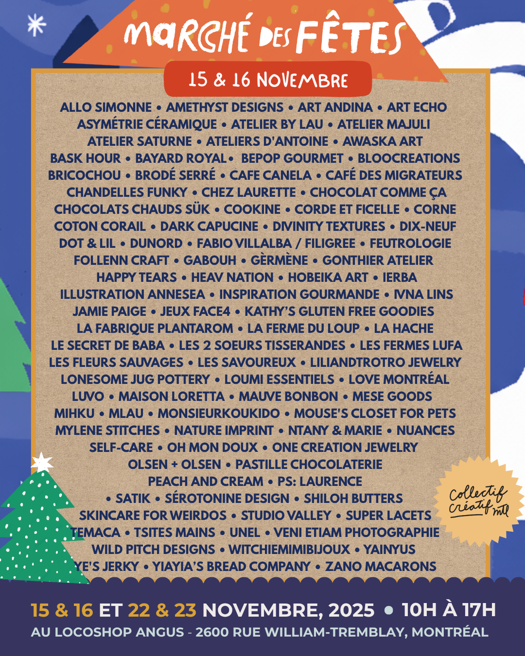 Affiche promotionnelle pour un marché de fêtes qui se tiendra les 15 et 16 novembre 2025 au Locoshop Angus, Montréal, de 10h à 17h. L'affiche contient une liste d'exposants et artisans, avec un décor de Noël, notamment un sapin, à côté d'une montagne stylisée en haut à droite.