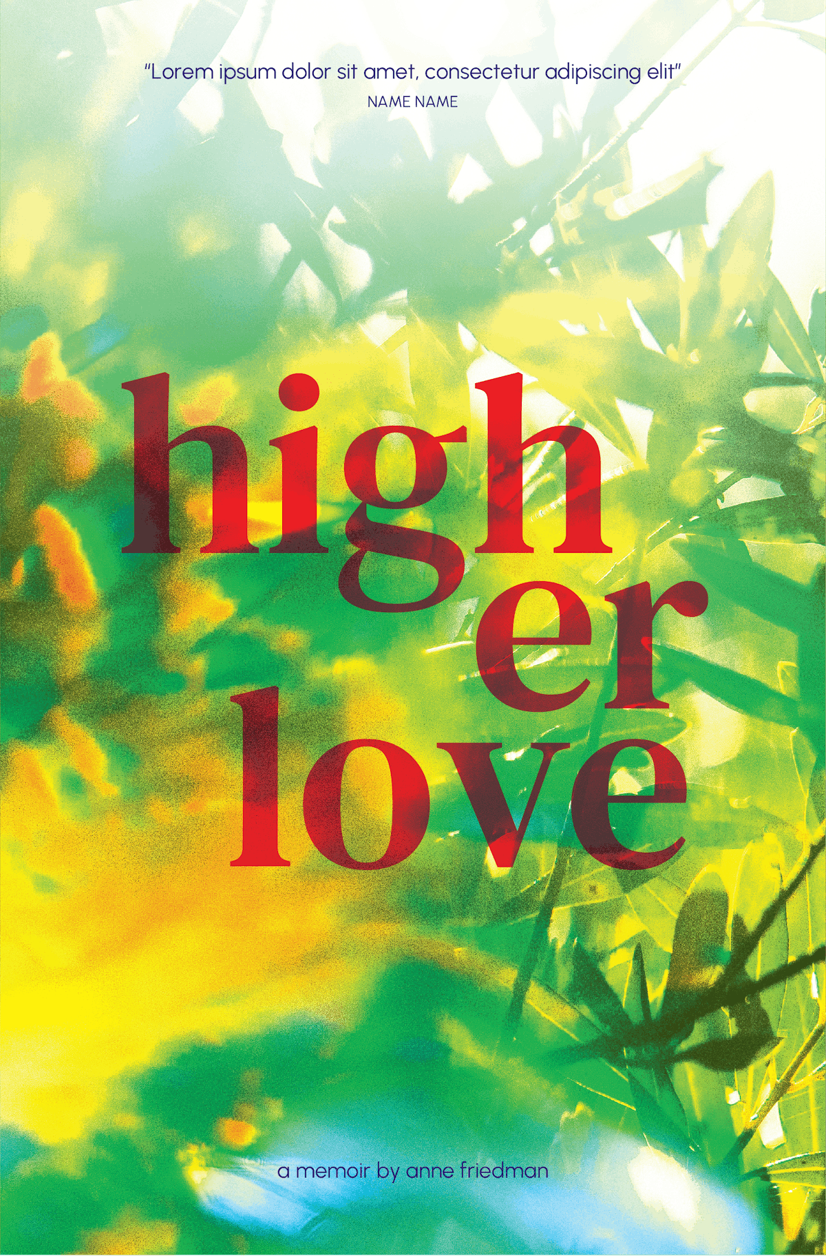 Book cover titled 'Higher Love' with colorful, abstract background of green and yellow shades and plant leaves